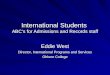 International Students  ABC’s for Admissions and Records staff