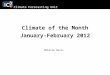 Climate of the Month January-February 2012