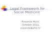Legal Framework for Social Medicine