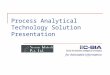 Process Analytical Technology Solution Presentation