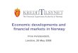 Economic developments and  financial markets in Norway