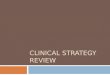 Clinical Strategy Review