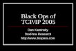 Black Ops of TCP/IP 2005