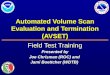 Automated Volume Scan Evaluation and  Termination (AVSET)