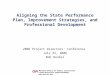 Aligning the State Performance Plan, Improvement Strategies, and Professional Development