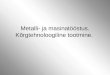 Metalli- ja masinatööstus. Kõrgtehnoloogiline tootmine