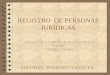 REGISTRO  DE PERSONAS JURÍDICAS