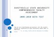Fayetteville State University Comprehensive Faculty Assessment 2009-2010 Beta Test