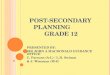 POST-SECONDARY PLANNING GRADE 12