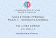 Corso di Impatto Ambientale Modulo A: Pianificazione Energetica Ing. Giorgio Baldinelli