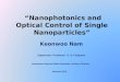 “Nanophotonics and Optical Control of Single Nanoparticles”