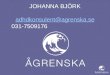 JOHANNA BJÖRK adhdkonsulent@agrenska.se 031-7509176