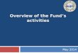 Overview of the Fund’s activities