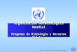 Organización Meteorológica Mundial Programa de Hidrología y Recursos Hídricos