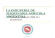 LA INDUSTRIA DE MAQUINARIA AGRICOLA ARGENTINA