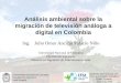 Análisis ambiental sobre la migración de televisión análoga a digital en Colombia