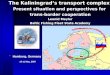 T he Kaliningrad’s transport complex : Present situation and perspectives for