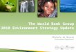The World Bank Group 2010 Environment  Strategy Update