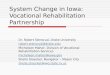 System Change in Iowa:  Vocational Rehabilitation Partnership