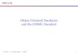 Object-Oriented Databases and the ODMG Standard