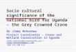 Socio cultural significance of the national bird for Uganda – the Grey Crowned Crane