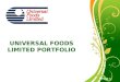 UNIVERSAL FOODS LIMITED PORTFOLIO