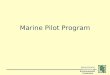 Marine Pilot Program
