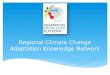 Regional Climate Change Adaptation Knowledge Network