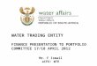 WATER TRADING ENTITY  FINANCE PRESENTATION TO PORTFOLIO COMMITTEE 17/18 APRIL 2012