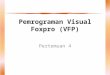 Pemrograman  Visual  Foxpro  (VFP)
