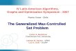 IV Latin-American Algorithms,  Graphs and Optimization Symposium - 2007