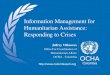 Information Management for Humanitarian Assistance:  Responding to Crises