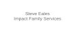 Steve Eales Impact Family Services