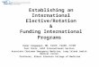 Establishing an International Elective/Rotation & Funding International Programs