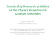 Cosmic Ray Research activities at the Physics Department, Gauhati University