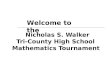 Nicholas S. Walker   Tri-County High School Mathematics Tournament