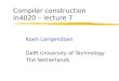 Compiler construction in4020 –  lecture 7