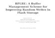 BPLRU: A Buffer Management Scheme for Improving Random Writes in Flash Storage