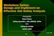 Workplace Safety:  Design and Implement an Effective Job Safety Analysis