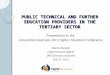 PUBLIC TECHNICAL AND FURTHER EDUCATION PROVIDERS IN THE TERTIARY SECTOR