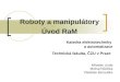 Roboty a manipulátory Úvod RaM