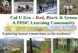 Cal U Eco –  Red, Black  & Green A FPDC Learning Community