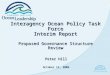 Interagency Ocean Policy Task Force Interim Report Proposed Governance Structure Review