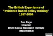 The British Experience of  “evidence based policy making”  1997-2004