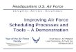 Improving Air Force Scheduling Processes and Tools – A Demonstration