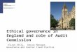 Ethical governance in England and role of Audit Commission