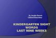 Kindergarten Sight Words Last Nine Weeks