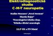 Elektrodiagnostické studie  C-M-T neuropatie