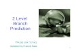 2 Level  Branch  P rediction