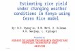 Estimating rice yield under changing weather conditions in Kenya using Ceres Rice model